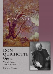 Don Quichotte. Opera. Vocal Score. Jules Massenet.