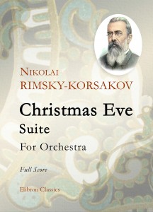 Christmas Eve: Suite. Nikolai Rimsky-Korsakov.