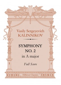 Symphony No. 2 in A major. Full Score. Vasily Kalinnikov.