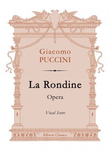 La Rondine. Opera. Vocal Score. Giacomo Puccini.