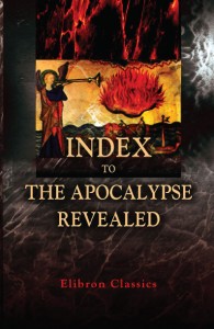 Index to the Apocalypse Revealed.