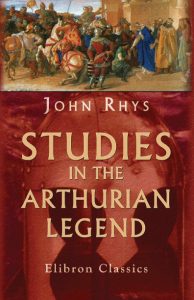 Studies in the Arthurian Legend