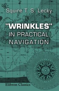 ‘Wrinkles’ in Practical Navigation