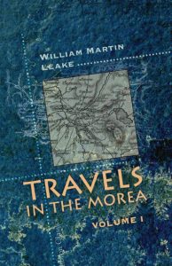 Travels in the Morea. In three volumes. Volume 1