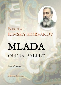 Mlada. Opera-Ballet. Vocal Score. Nikolai Rimsky-Korsakov