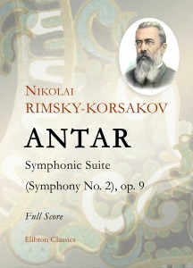 Antar. Symphonic Suite (Symphony No. 2), op. 9.