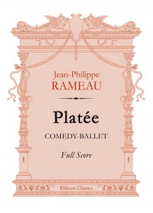 Platée. Comedy-Ballet. Full Score.